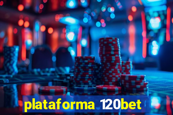 plataforma 120bet